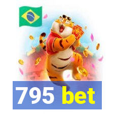 795 bet